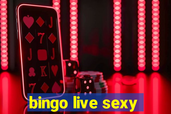 bingo live sexy